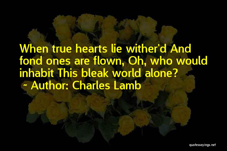 Fond Heart Quotes By Charles Lamb