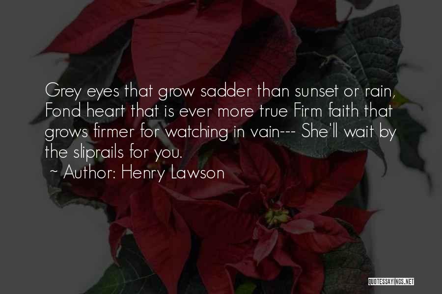 Fond Heart Quotes By Henry Lawson