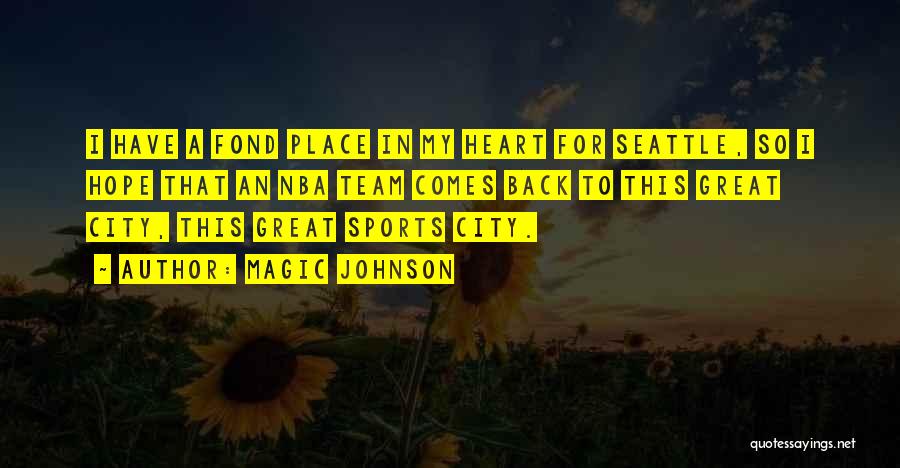 Fond Heart Quotes By Magic Johnson