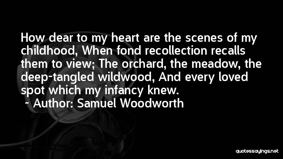 Fond Heart Quotes By Samuel Woodworth
