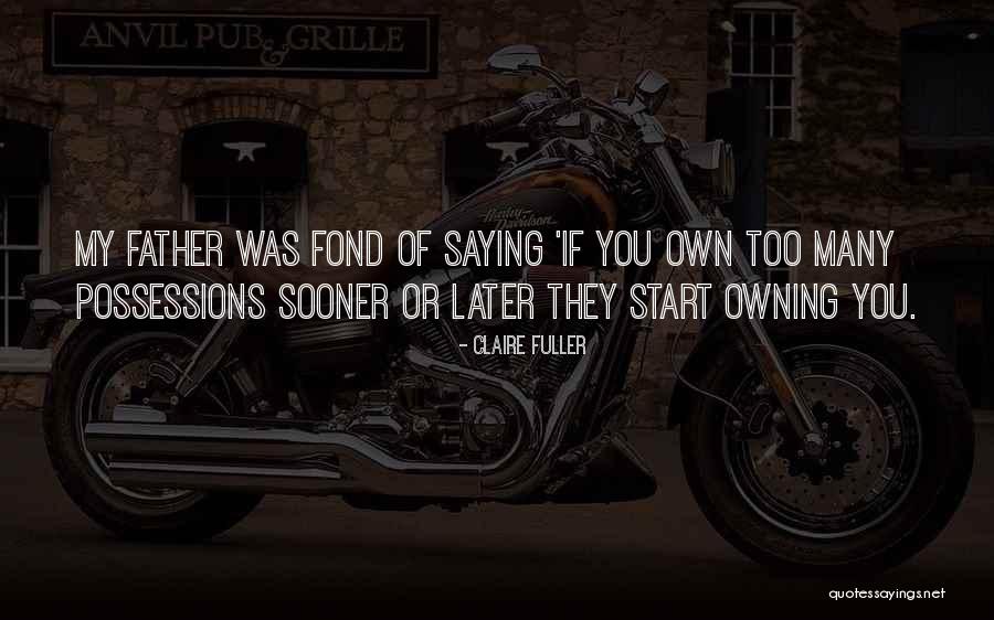Fond Of You Quotes By Claire Fuller Fond Of You Quotes By Claire Fuller