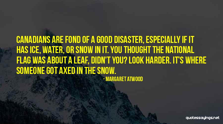 Fond Of You Quotes By Margaret Atwood Fond Of You Quotes By Margaret Atwood