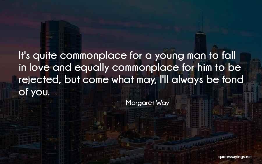 Fond Of You Quotes By Margaret Way Fond Of You Quotes By Margaret Way