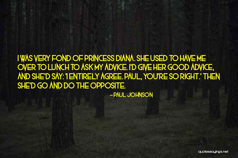 Fond Of You Quotes By Paul Johnson Fond Of You Quotes By Paul Johnson
