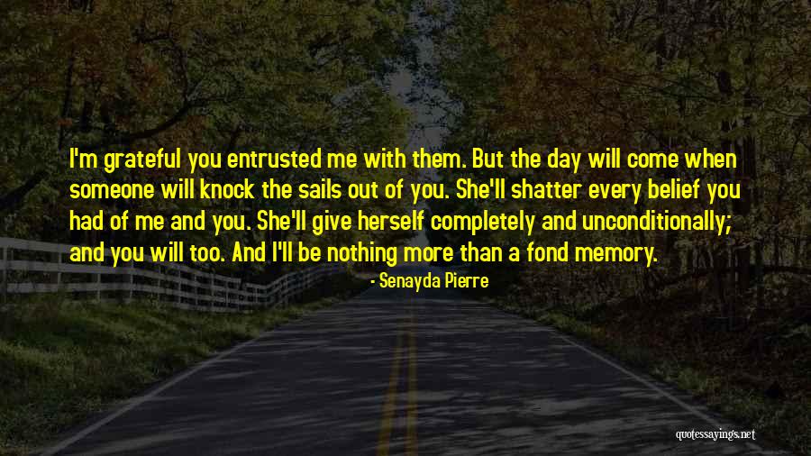 Fond Of You Quotes By Senayda Pierre Fond Of You Quotes By Senayda Pierre