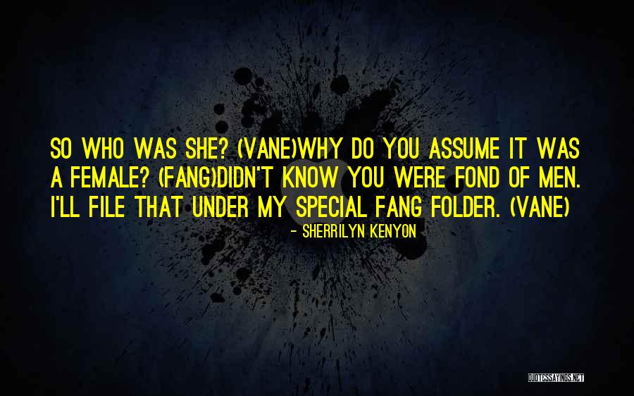 Fond Of You Quotes By Sherrilyn Kenyon Fond Of You Quotes By Sherrilyn Kenyon