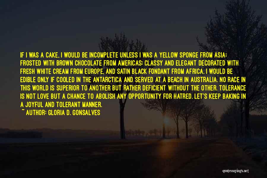 Fondant Cake Quotes By Gloria D. Gonsalves