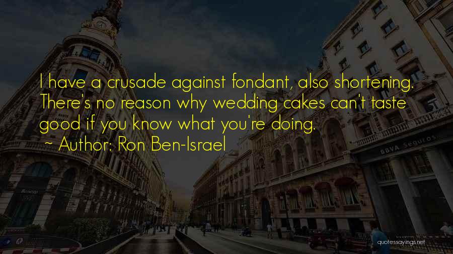 Fondant Quotes By Ron Ben-Israel