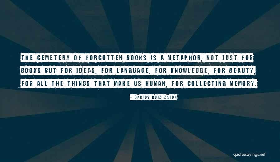 Fondasi Hidup Quotes By Carlos Ruiz Zafon Fondasi Hidup Quotes By Carlos Ruiz Zafon