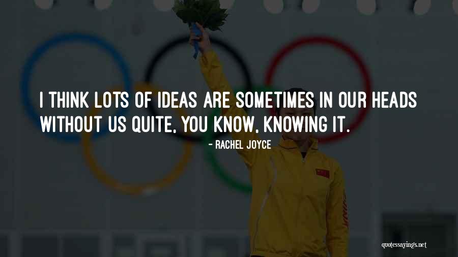 Fondations Profondes Quotes By Rachel Joyce Fondations Profondes Quotes By Rachel Joyce