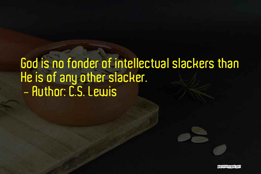 Fonder Quotes By C.S. Lewis