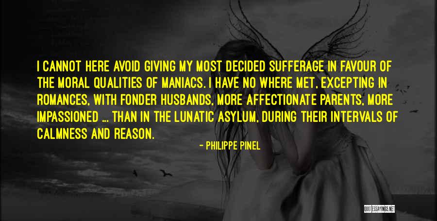 Fonder Quotes By Philippe Pinel