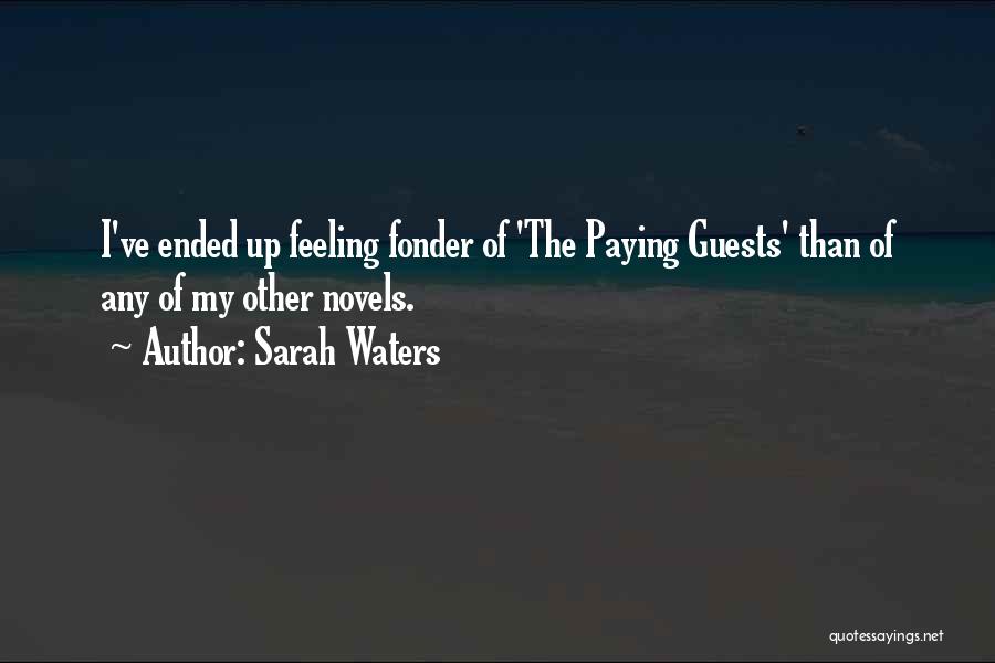 Fonder Quotes By Sarah Waters