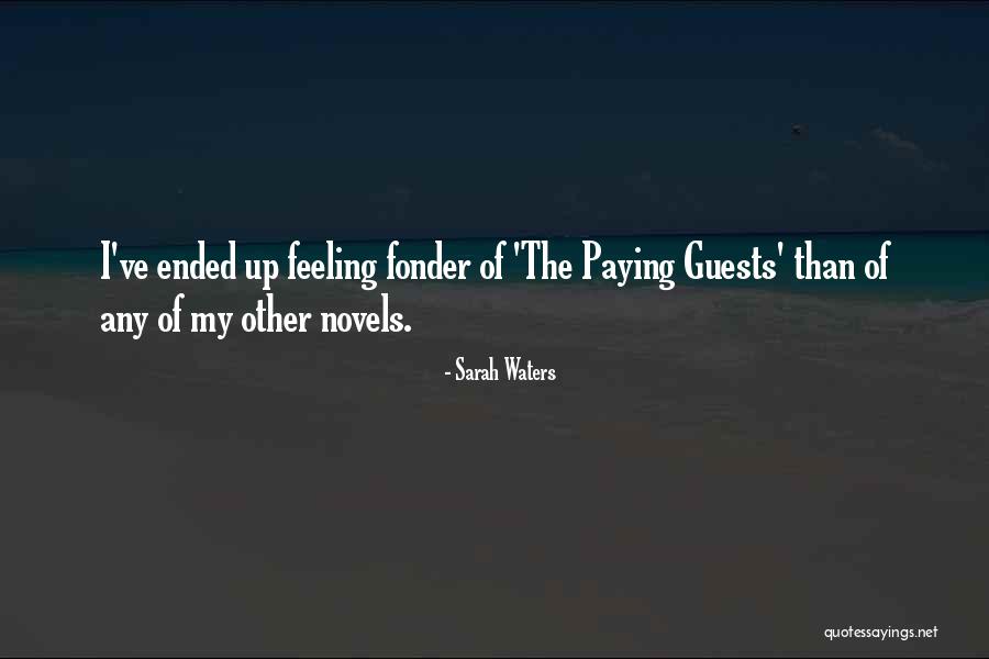 Fonder Quotes By Sarah Waters