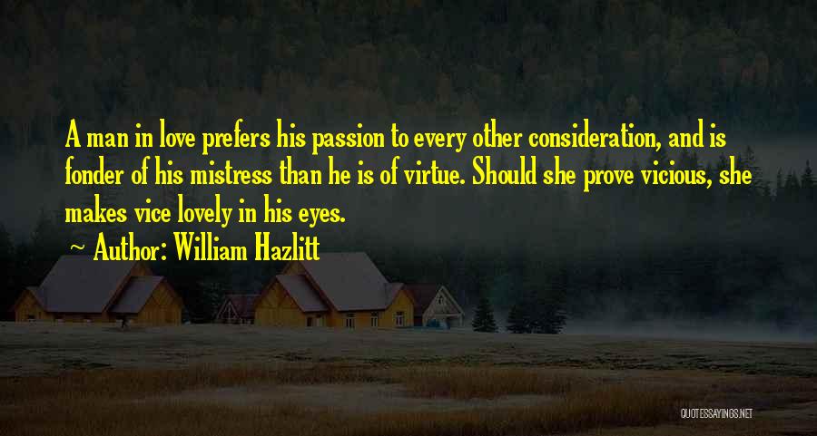 Fonder Quotes By William Hazlitt