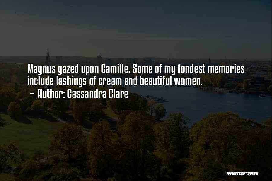 Fondest Quotes By Cassandra Clare