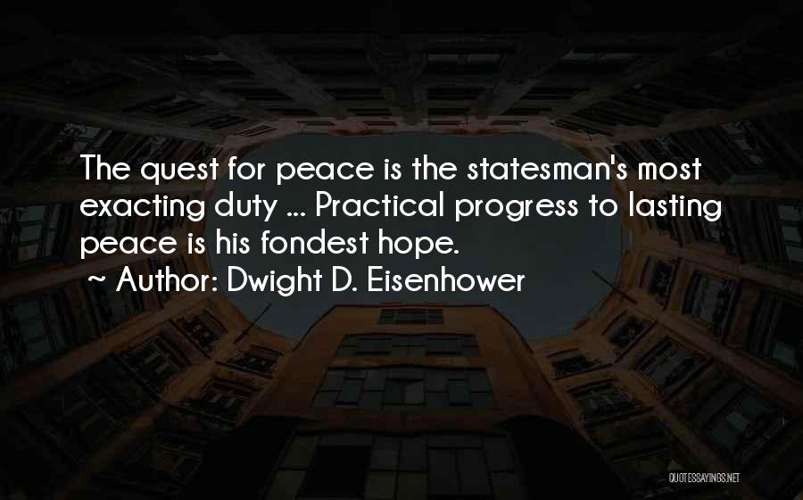 Fondest Quotes By Dwight D. Eisenhower