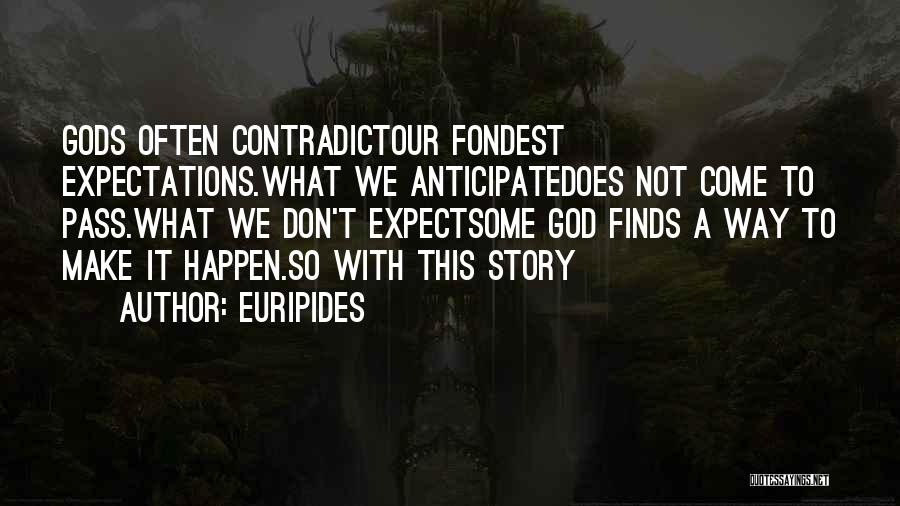 Fondest Quotes By Euripides