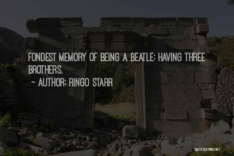 Fondest Quotes By Ringo Starr