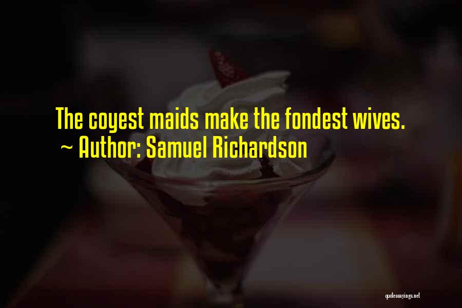 Fondest Quotes By Samuel Richardson