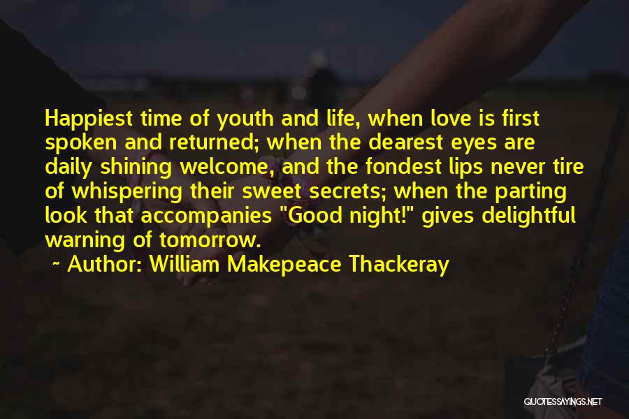 Fondest Quotes By William Makepeace Thackeray