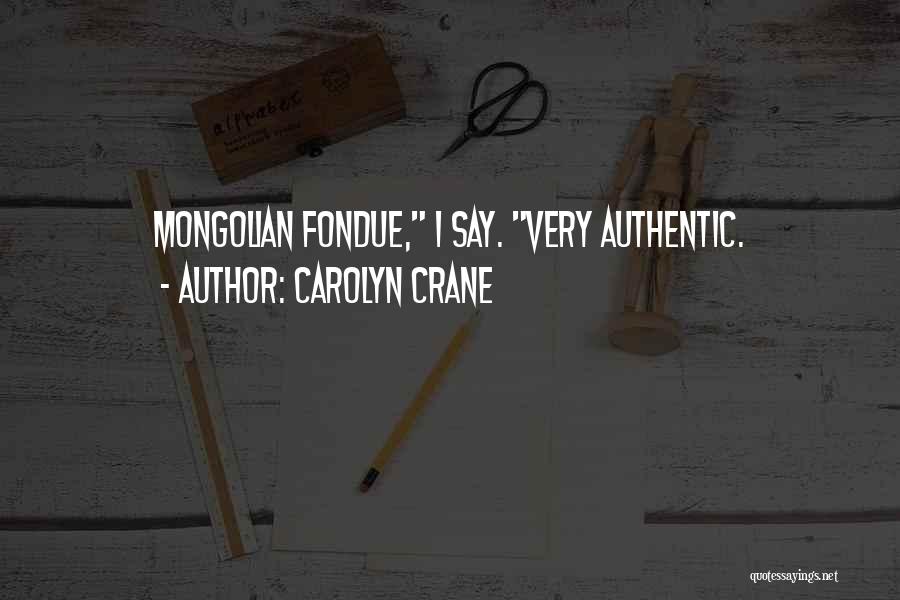 Fondue Quotes By Carolyn Crane