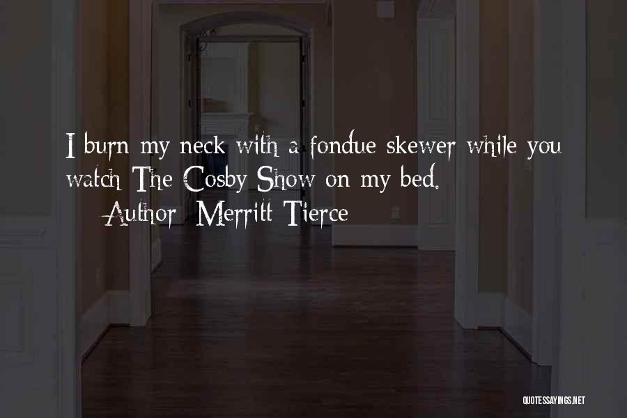 Fondue Quotes By Merritt Tierce