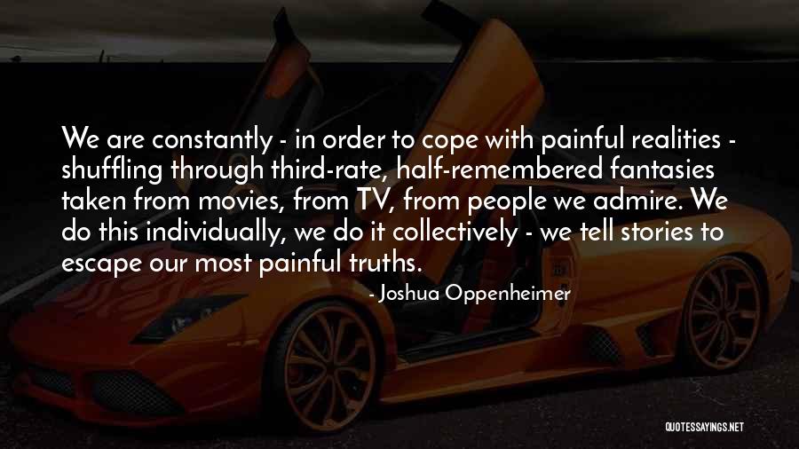 Fongs 223 Quotes By Joshua Oppenheimer Fongs 223 Quotes By Joshua Oppenheimer