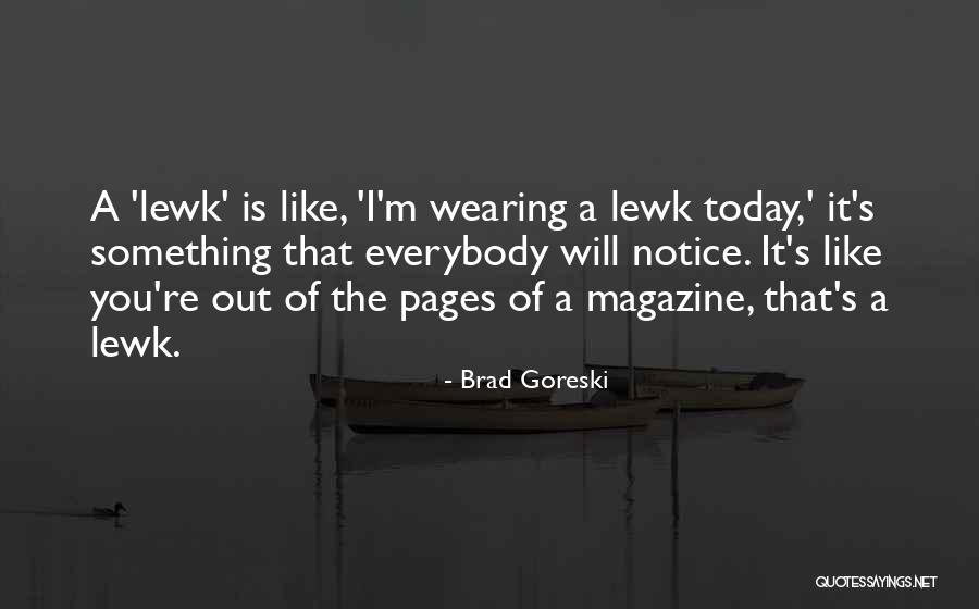 Fonseca Te Quotes By Brad Goreski Fonseca Te Quotes By Brad Goreski