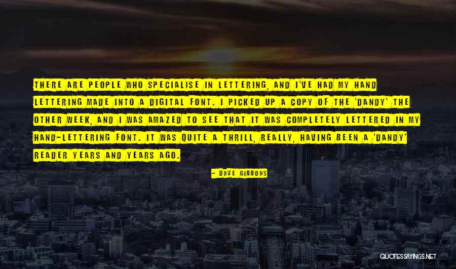 Font Quotes By Dave Gibbons Font Quotes By Dave Gibbons
