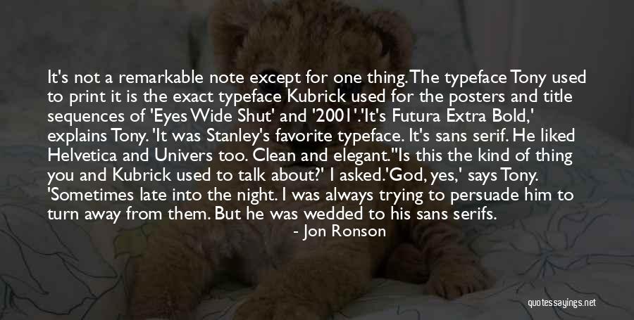 Font Quotes By Jon Ronson