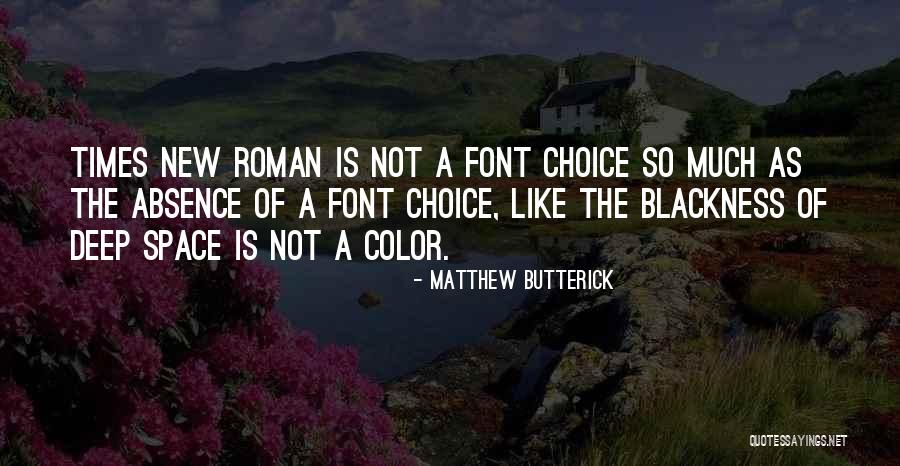 Font Quotes By Matthew Butterick Font Quotes By Matthew Butterick