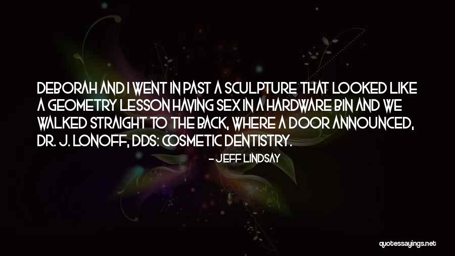 Fontal Quotes By Jeff Lindsay Fontal Quotes By Jeff Lindsay
