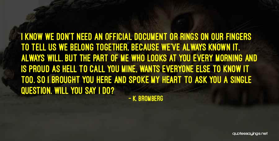 Fontal Quotes By K. Bromberg Fontal Quotes By K. Bromberg