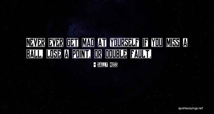 Fontalvo Quotes By Sally Huss Fontalvo Quotes By Sally Huss