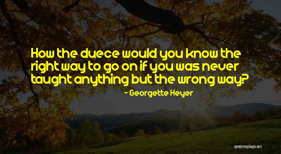 Fontanarosa Media Quotes By Georgette Heyer Fontanarosa Media Quotes By Georgette Heyer