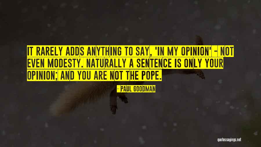 Fontaneda Digestive Quotes By Paul Goodman Fontaneda Digestive Quotes By Paul Goodman
