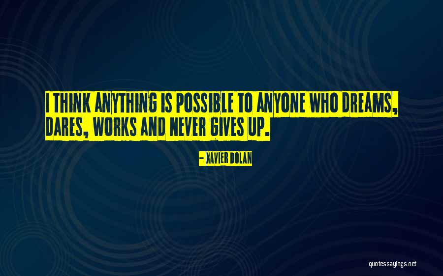 Fontaneda Spain Quotes By Xavier Dolan Fontaneda Spain Quotes By Xavier Dolan
