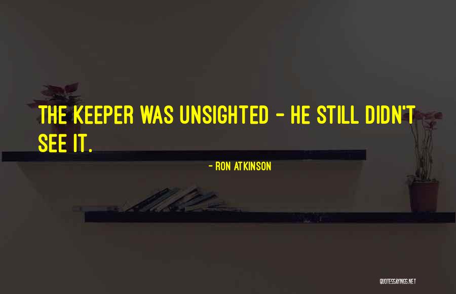 Fontanesi Kahn Quotes By Ron Atkinson Fontanesi Kahn Quotes By Ron Atkinson