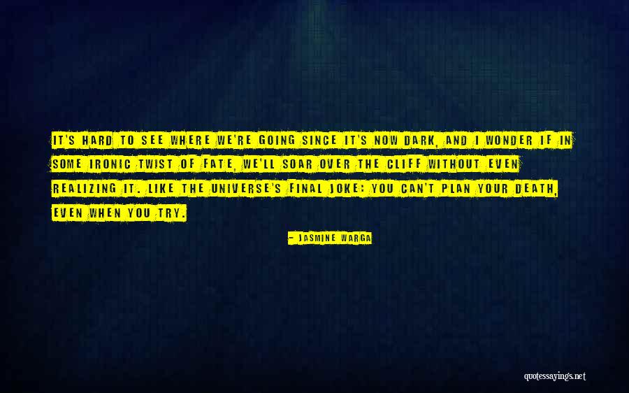 Fontanot Quotes By Jasmine Warga Fontanot Quotes By Jasmine Warga