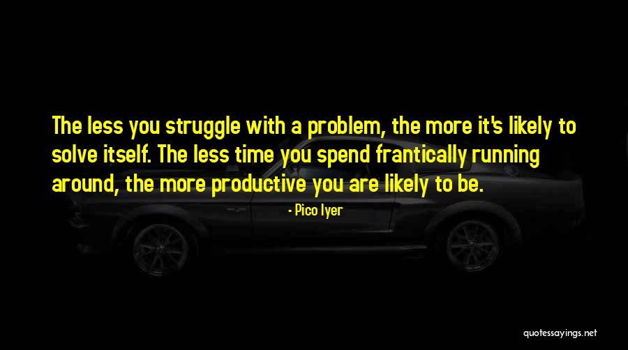 Fontas Pizza Quotes By Pico Iyer Fontas Pizza Quotes By Pico Iyer