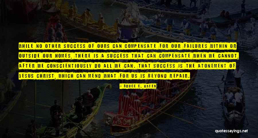 Fontecchio Foods Quotes By Bruce C. Hafen Fontecchio Foods Quotes By Bruce C. Hafen