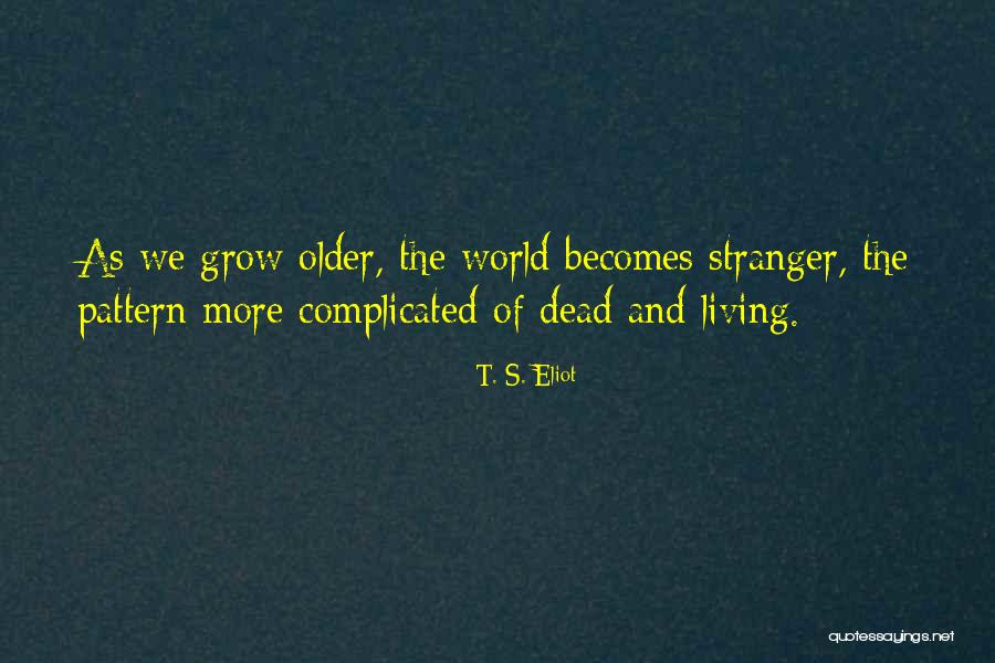 Fontenots Fresh Quotes By T. S. Eliot Fontenots Fresh Quotes By T. S. Eliot