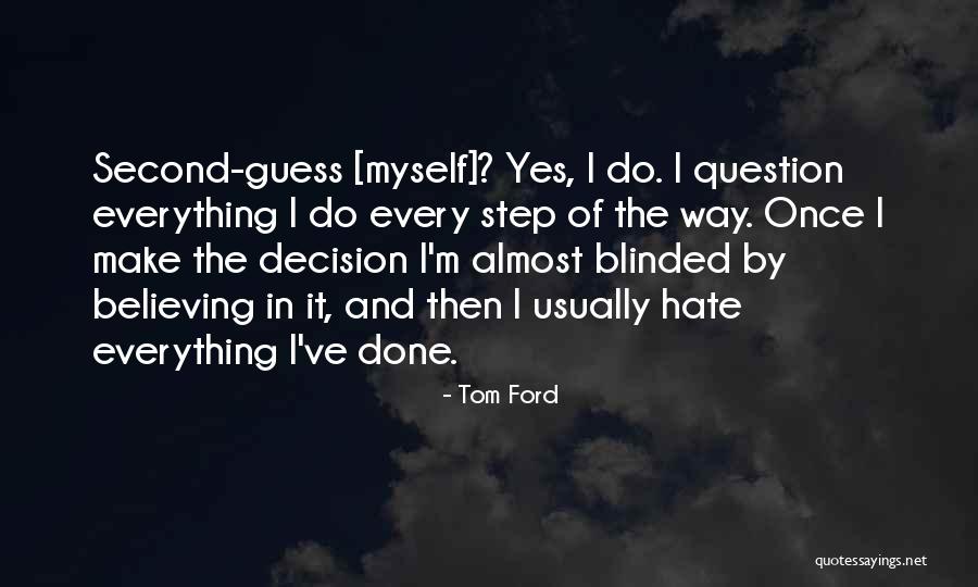 Fonteyne Construct Quotes By Tom Ford Fonteyne Construct Quotes By Tom Ford