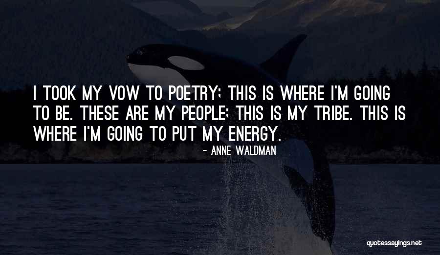 Fonticiella Med Quotes By Anne Waldman Fonticiella Med Quotes By Anne Waldman