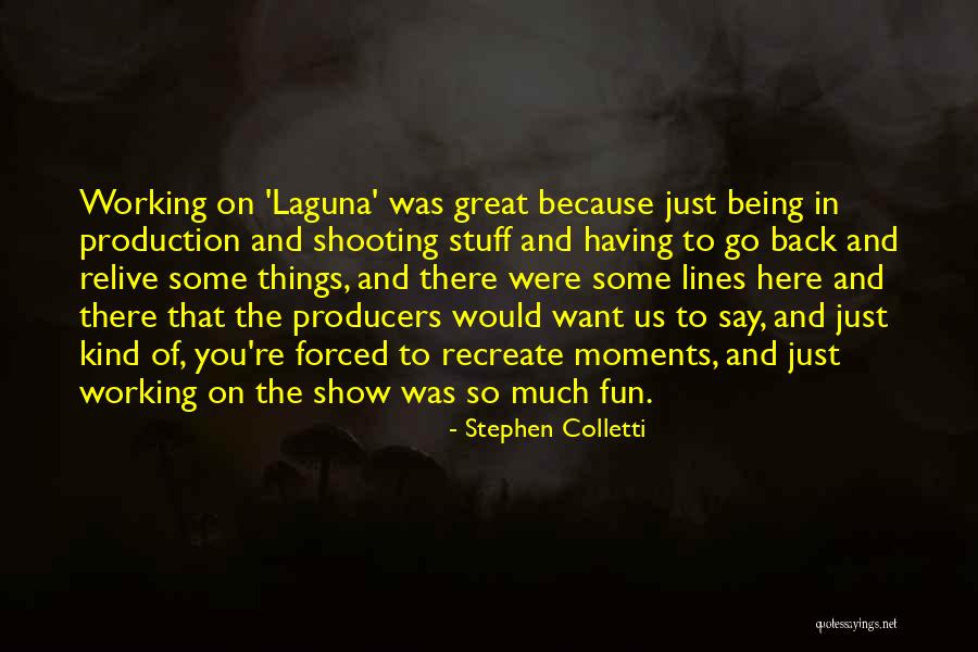 Fontina Quotes By Stephen Colletti Fontina Quotes By Stephen Colletti