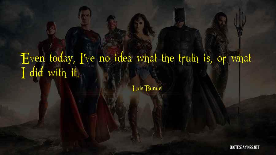 Fontius Jennifer Quotes By Luis Bunuel Fontius Jennifer Quotes By Luis Bunuel