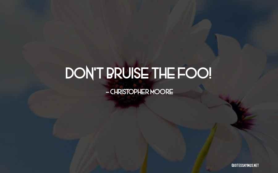 Foo Quotes By Christopher Moore Foo Quotes By Christopher Moore