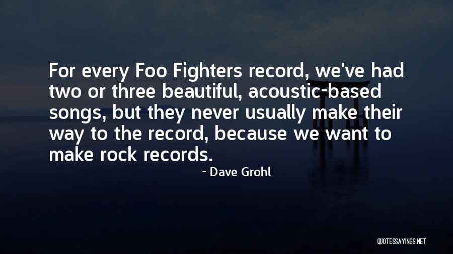 Foo Quotes By Dave Grohl Foo Quotes By Dave Grohl