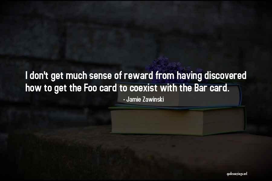 Foo Quotes By Jamie Zawinski Foo Quotes By Jamie Zawinski
